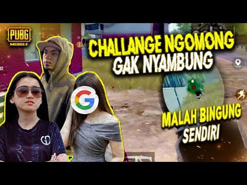 CHALLANGE NGOMONG GA NYAMBUNG - PUBG MOBILE INDONESIA