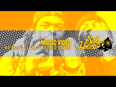No Love- Flexx ft Keylo Gramz | Dir By @Ayeyonino