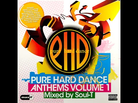Pure Hard Dance - Anthems Volume 1 - Disc 2 Mixed By Soul-T