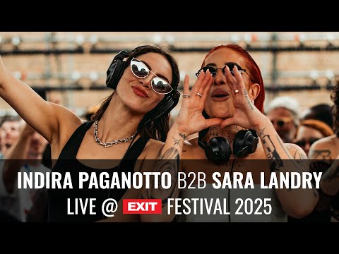 Indira Paganotto b2b Sara Landry live at Dance Arena  | EXIT 2025