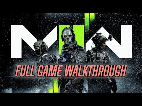 Call of Duty Modern Warfare 2 2022 Full Game Walkthrough