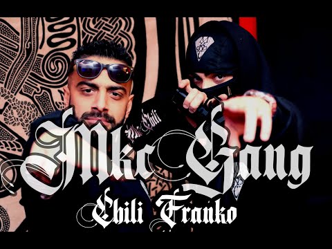 CHILI x FRANKO - MKC GANG (Official Music Video)