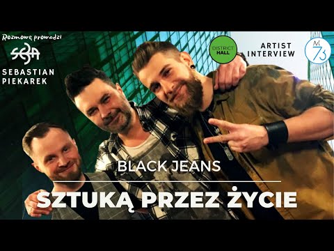 SZTUKĄ PRZEZ ŻYCIE - Wywiad z zespołem BLACK JEANS (Adam Kalinowski, Łukasz Szczęsny)