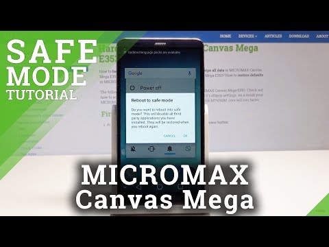 How to Boot into Safe Mode on MICROMAX Canvas Mega - Enter & Exit Safe Mode