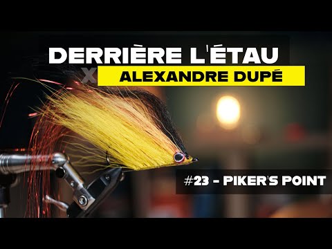 Derrière l'étau n°23 - montage d'un Piker's Point inversé pour pêcher le brochet
