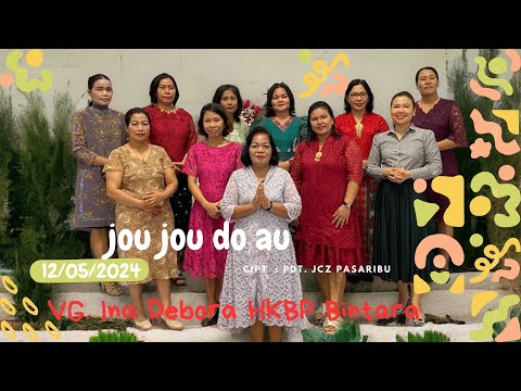 [KIDUNG PUJIAN] Jou Jou Do Au |  INA DEBORA HKBP BINTARA