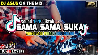 Download lagu DJ AGUS YANG LAGI VIRAL SAMA SAMA SUKA SOUND FYP TIKTOK mp3
