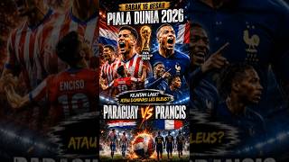 PREDIKSI (Paraguay vs Prancis) Pildun2026