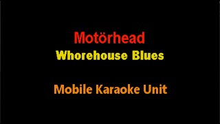 Motörhead – Whorehouse Blues [Karaoke]