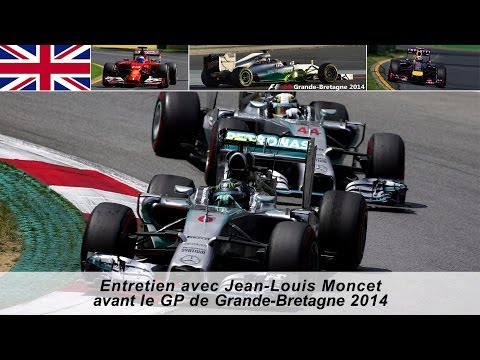 Entretien avec Jean-Louis Moncet avant le Grand Prix de Grande-Bretagne 2014