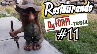 Restaurando Troll Nyform #11