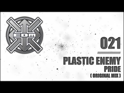 Plastic Enemy - Pride (Original Mix)