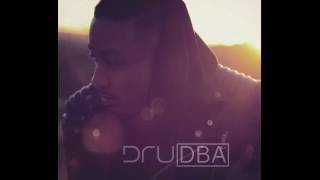 DRU - DON&#39;T BE AFRAID