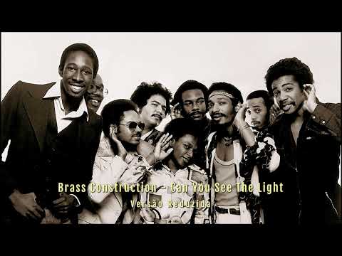 Brass Construction - Can You See The Light (Versão Reduzida)