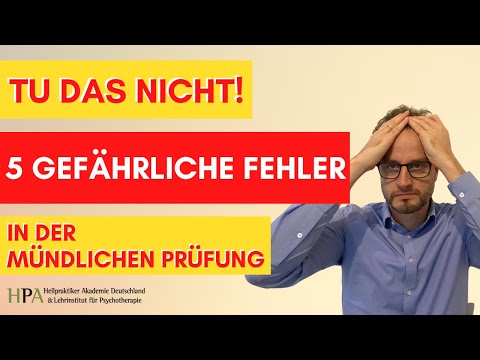 Vermeide diese 5 Fehler in der mündlichen Heilpraktiker Prüfung (Heilpraktiker Prüfungswissen)