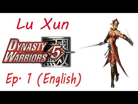 Dynasty Warriors 5 Lu Xun Ep. 1 Chapter 1 - The Invasion Of Nan Zhong (Eng. Ver)