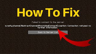 How to Fix Minecraft io.netty.channel.AbstractChannel$AnnotatedConnectException: Connection refused