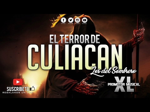 Los Del Sombrero - El Terror De Culiacan (En Vivo 2017)