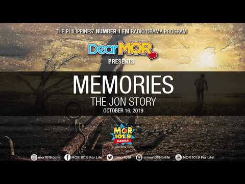 Dear MOR: "Memories" The Jon Story 10-16-19