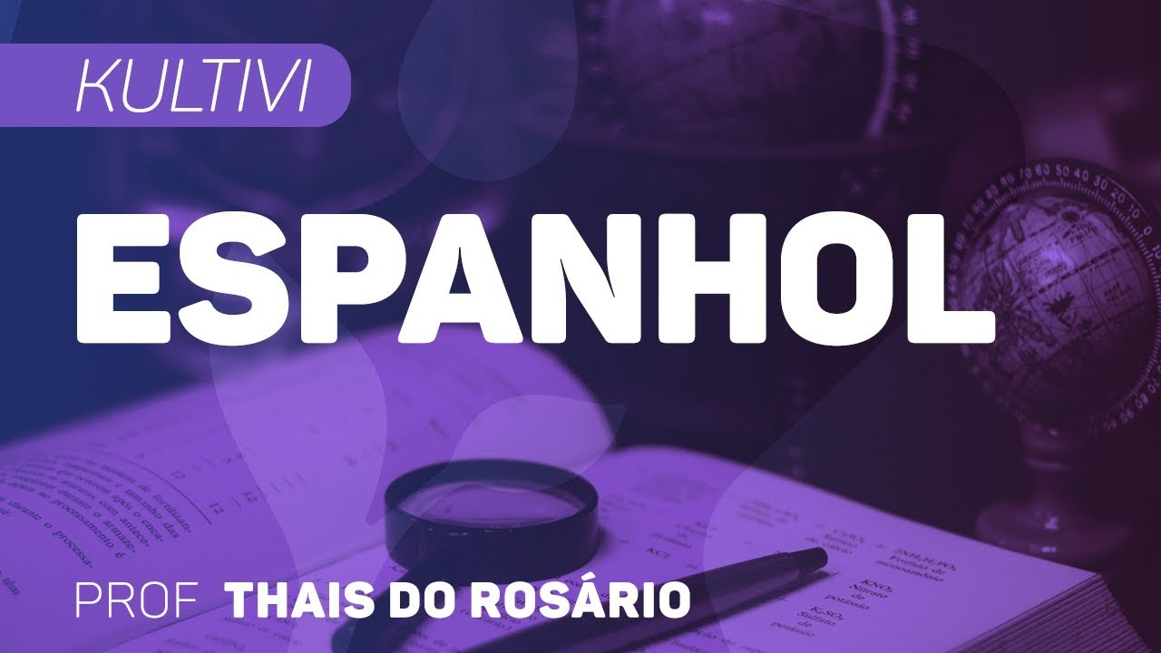 Espanhol | Kultivi - Háblame de Ti II | CURSO GRATUITO COMPLETO | CURSO GRATUITO COMPLETO
