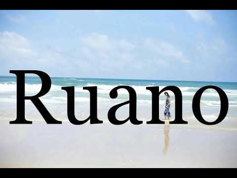 How To Pronounce Ruano🌈🌈🌈🌈🌈🌈Pronunciation Of Ruano