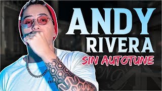Voz Real ANDY RIVERA Sin Auto-Tune | Mega Maratón