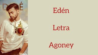 EDÉN/LETRA/AGONEY