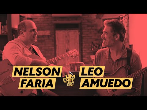 Um Café Lá em Casa com Leo Amuedo e Nelson Faria