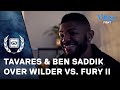 Luis Tavares en Jamal Ben Saddik over Wilder vs. Fury II