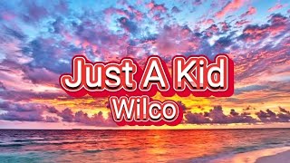 Wilco - Just A Kid (from The SpongeBob Squarepants Movie) [Lyrics 2023] |Fifth Lyric| haikezeh_vlog