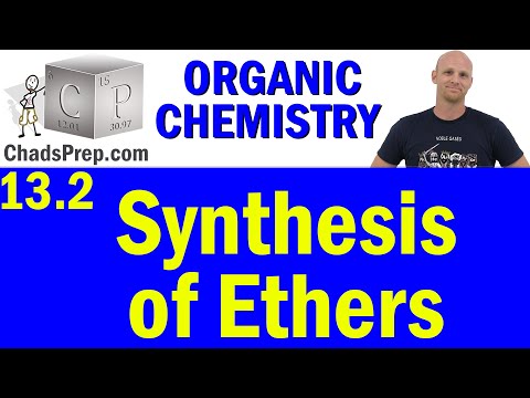 13.2 Synthesis of Ethers | Organic Chemistry