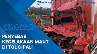 Penyebab Kecelakaan Maut di Tol Cipali, Sopir Truk Meninggal di Lokasi Kejadian