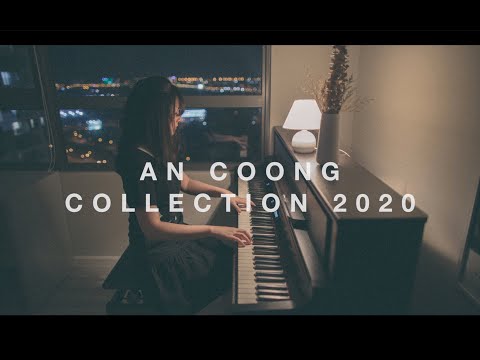 Những Bản Piano Cover Cảm Xúc Nhất Của An Coong || An Coong 2023