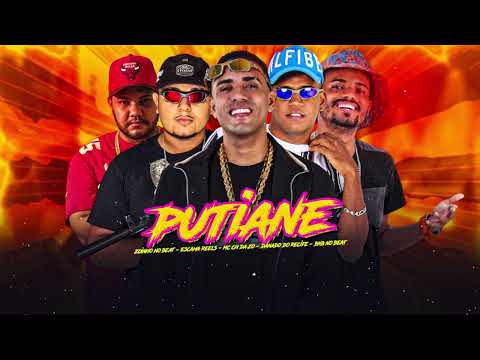 MC CH da Z.O, Danado do Recife, Escama Reels, Bnb no Beat - PUTIANE