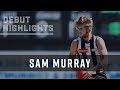 Sam Murray S Debut Extended Highlights