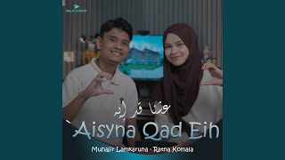 Download lagu `Aisyna Qad Eih mp3 Download lagu `Aisyna Qad Eih mp3