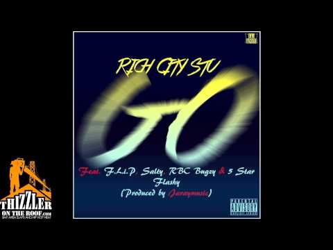 Rich City Stu ft. F.L.I.P., Salty, RBCBugzy, 5 Star Flasy - Go [Prod. JarayMusic] [Thizzler.com]