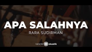Download lagu Apa Salahnya – Rara Sudirman | KARAOKE AKUSTIK mp3