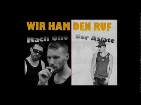 MACH ONE feat. Der Asiate - Wir ham den Ruf
