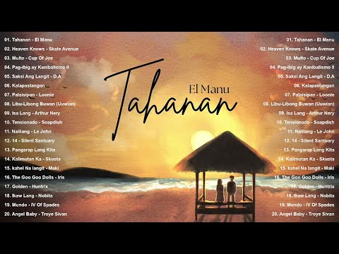 Top OPM Songs Philippines 2025 🎧 Tahanan - EL Manu, Multo | Best Tagalog Hits on Spotify & YouTube