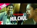 Hulchul Song Qaidi Band Aadar Jain Anya Singh Arijit Singh Yashita Sharma Amit Trivedi