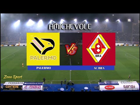 Palermo vs Bra - Amichevole Internazionale tra Club - #live