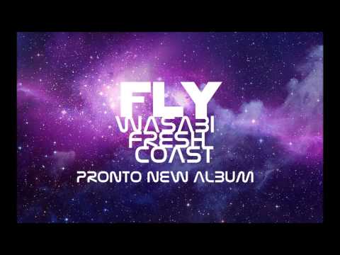 WASABI FRESH COAST - FLY FEAT BOCHEN
