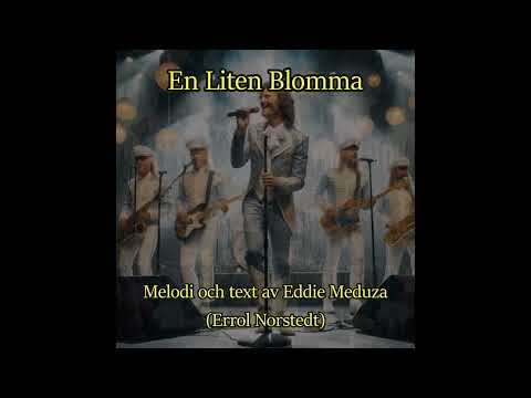 "En liten Blomma" - Eddie Meduza cover  i glad dansbandsstil