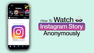 How To Watch Someone's Instagram Story Anonymously