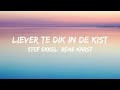 Stef Ekkel & René Karst - Liever Te Dik In De Kist (Dan Weer Een Feestje Gemist) (Songtekst/Lyrics)
