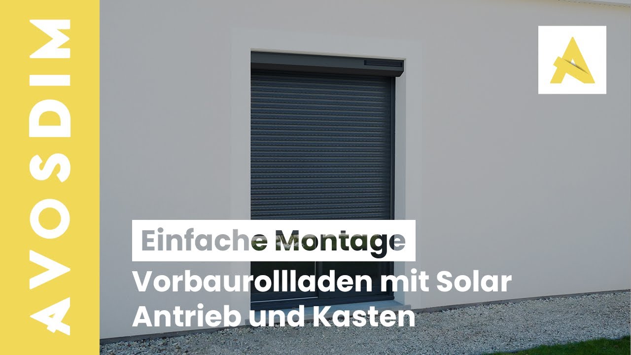 Wie anbringen ein AvosDim Solar-Rollladen eingebaut?