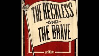 The Reckless and The Brave - All Time Low (Lyrics in Description)