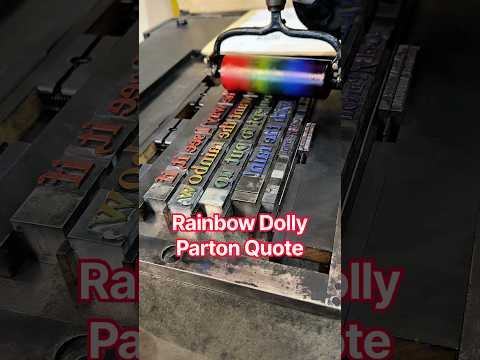 Letterpress printing a rainbow Dolly Parton quote