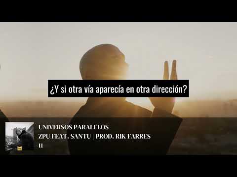 Universos paralelos (con Santu)